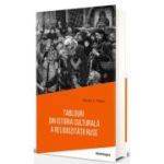 Tablouri din istoria culturala a religiozitatii ruse - Martin C. Putna