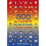 500 de cuvinte incantatoare din limba romana