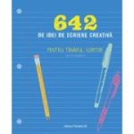 642 de idei de scriere creativa. Pentru tanarul scriitor - 826 Valencia