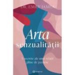 Arta senzualitatii - Dr. Emily Jamea