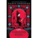 Cazul Marchizului disparut. Seria „Enigmele Enolei Holmes“ - Nancy Springer