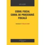 Codul fiscal. Codul de procedura fiscala. Actualizat 12 februarie 2025