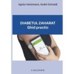 Diabetul zaharat, Ghid practic - Agnès Hartemann