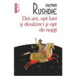 Doi ani, opt luni si douazeci si opt de nopti (editie de buzunar) - Salman Rushdie