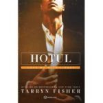 Hotul. Love me with lies #3 - Tarryn Fisher