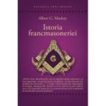 Istoria francmasoneriei - Albert G. Mackey