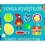 Lumea povestilor. Carte interactiva