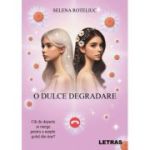 O dulce degradare - Selena Roteliuc