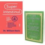 Pachet 2 carti. Superintestinul si Curs de pierdere in greutate - William Davis, Marianne Williamson