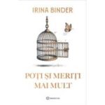 Poti si meriti mai mult - Irina Binder