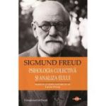 Psihologia colectiva si analiza eului - Sigmund Freud