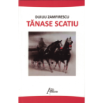 Tanase Scatiu – Duiliu Zamfirescu