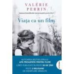 Viata ca un film - Valerie Perrin