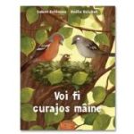 Voi fi curajos maine - Emilia Dziubak, Sabine Bohlmann