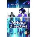 A Noua Directiva - Genn Kato