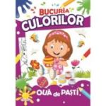 Bucuria culorilor. Oua de Pasti