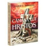 Camasa lui Hristos - Lloyd C. Douglas