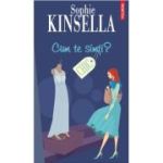 Cum te simti? - Sophie Kinsella