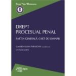 Drept procesual penal. Partea generala. Caiet de seminar - Carmen-Silvia Paraschiv, Catalin Marin