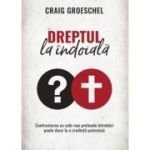 Dreptul la indoiala - Craig Groeschel