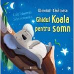 Ghidul Koala pentru somn - Lisa Edwards