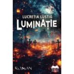 Luminatie - Lucretia Lustig