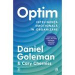 Optim. Inteligenta emotionala in organizare - Daniel Goleman, Cary Cherniss