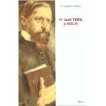 Pr. Iosif Trifa si Biblia - Catalin Varga