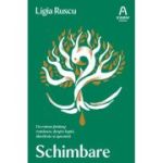 Schimbare - Ligia Ruscu