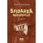 Sfidarea absurdului - Teodor Georgescu