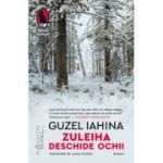 Zuleiha deschide ochii - Guzel Yakhina