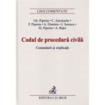 Codul de procedura civila. Comentarii si explicatii - Gheorghe Piperea
