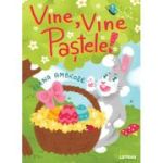 Vine, vine Pastele! - Elena Ambroze