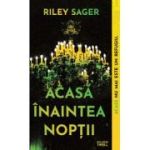 Acasa inaintea noptii - Riley Sager