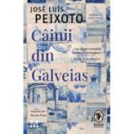 Cainii din Galveias - José Luís Peixoto