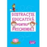 Distractie educativa pentru prichindei. Volumul 4