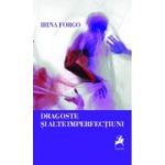 Dragoste si alte imperfectiuni - Irina Forgo