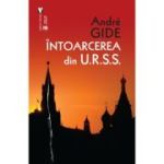 Intoarcerea din U. R. S. S - Andre Gide