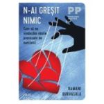 N-ai gresit nimic. Cum sa ne vindecam ranile provocate de narcisici - Dr. Ramani Durvasula