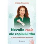 Nevoile reale ale copilului tau - Urania Cremene