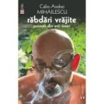 Rabdari vrajite. Povesti din anii tineri - Calin-Andrei Mihailescu