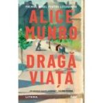 Draga viata - Alice Munro