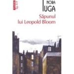 Sapunul lui Leopold Bloom (editie de buzunar) - Nora Iuga