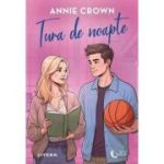 Tura de noapte - Annie Crown