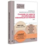 Admiterea in magistratura si in avocatura. Culegere de subiecte cu explicatii ale variantelor de raspuns. Drept civil. Editia a 7-a - Florin Motiu