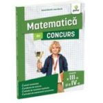 Matematica de concurs, clasele a 3-a si a 4-a - Ioan Dancila, Eduard Dancila
