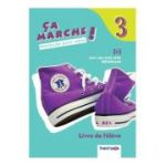 Curs limba franceza manual Ca marche! 3 Livre d'eleve
