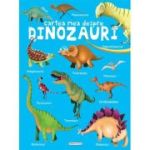 Cartea mea despre Dinozauri