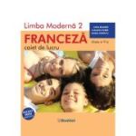 Limba moderna 2 Franceza Caiet de lucru clasa a 5-a - Claudia Dobre