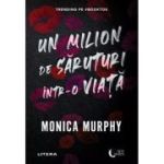 Un milion de saruturi intr-o viata - Monica Murphy